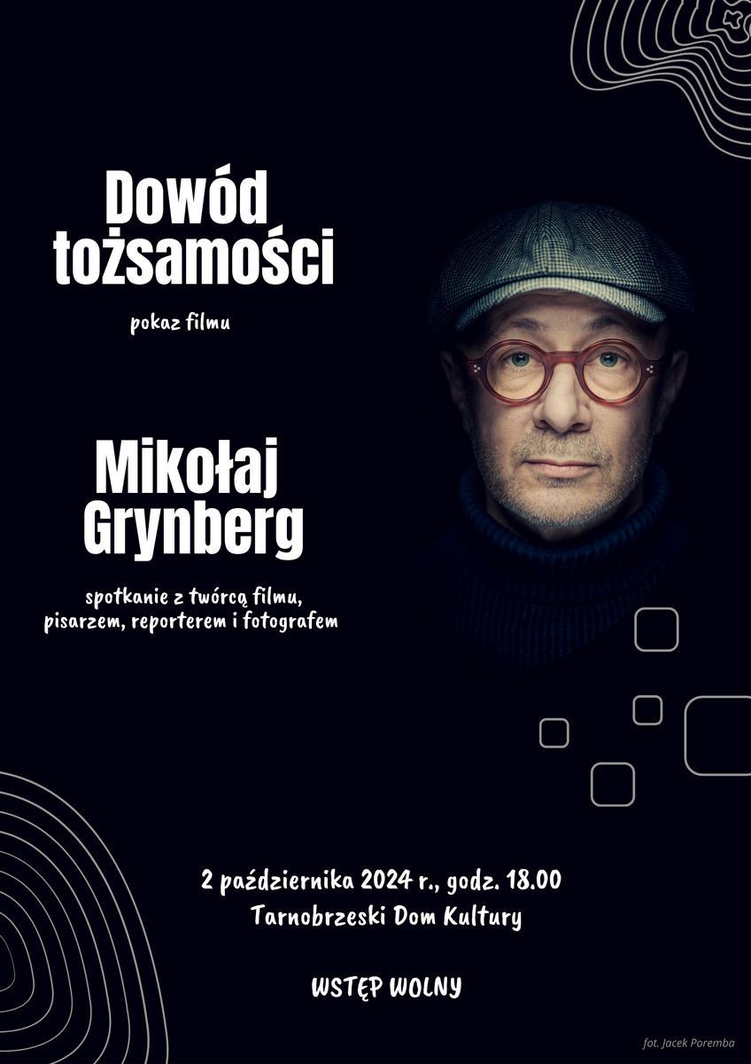 Dowód tożsamości – pokaz filmu i spotkanie z Mikołajem Grynbergiem